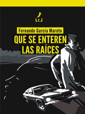 cover image of Que se enteren las raíces